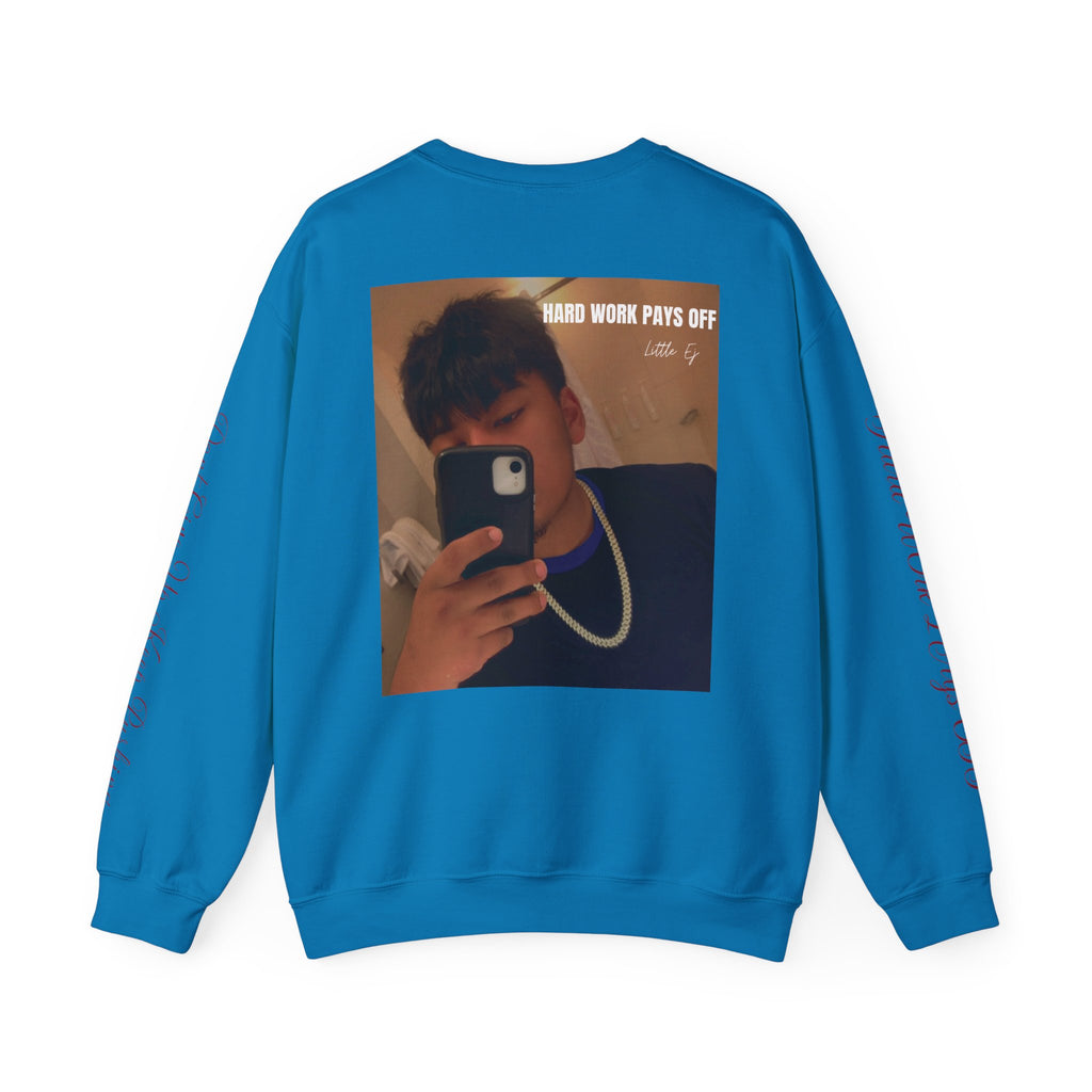 Hard Work Pays Off Photo Sweatshirt